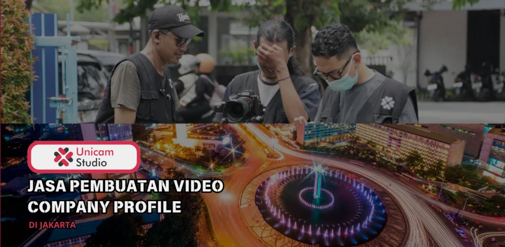 Jasa Pembuatan Video Company Profile Jakarta