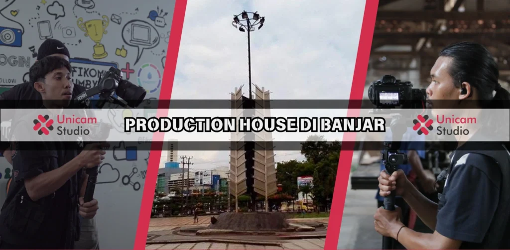 Production House di Banjar Terbaik dan Terpercaya