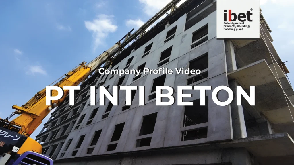 Corporate Profile Video for PT Inti Beton, presenting construction technology innovation, precast concrete production, and the company's commitment to Indonesia's construction industry.