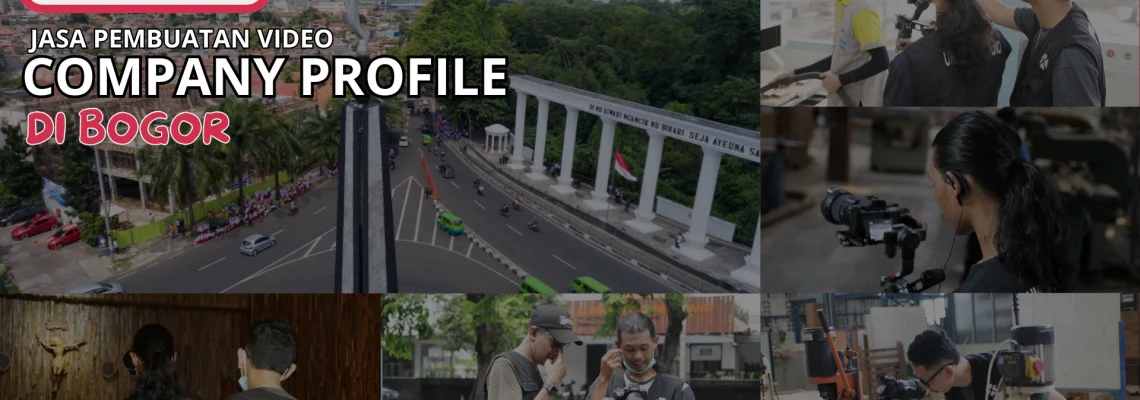 Jasa Pembuatan Video Company Profile di Bogor