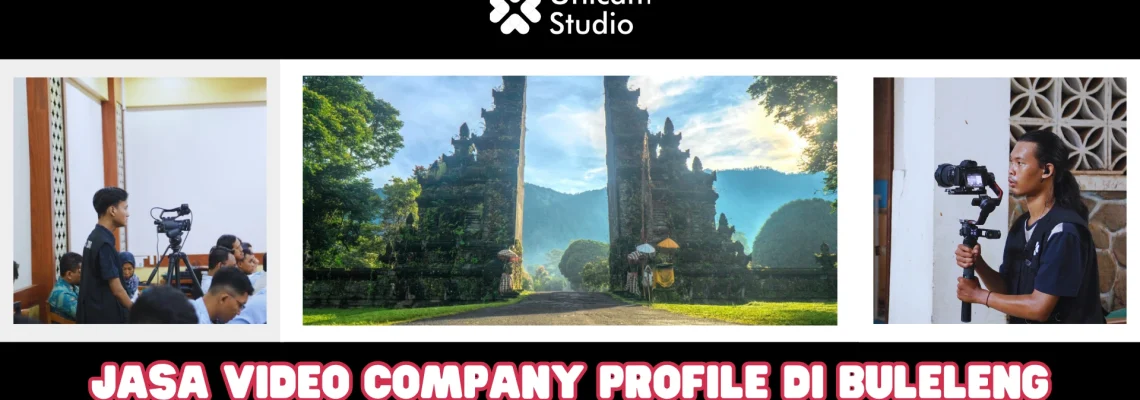 Jasa Pembuatan Video Company Profile di Buleleng Terbaik