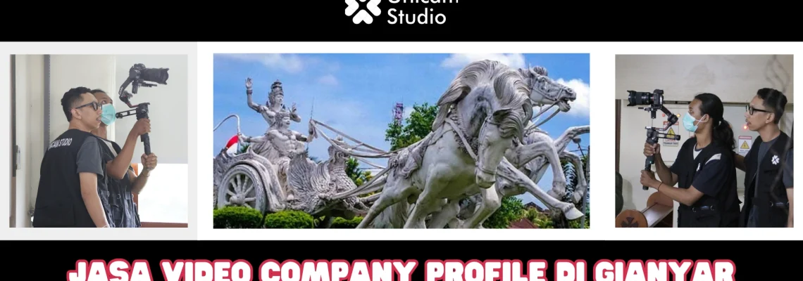 Jasa Pembuatan Video Company Profile di Gianyar Terbaik